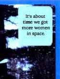 It's about time we got more women in space.
